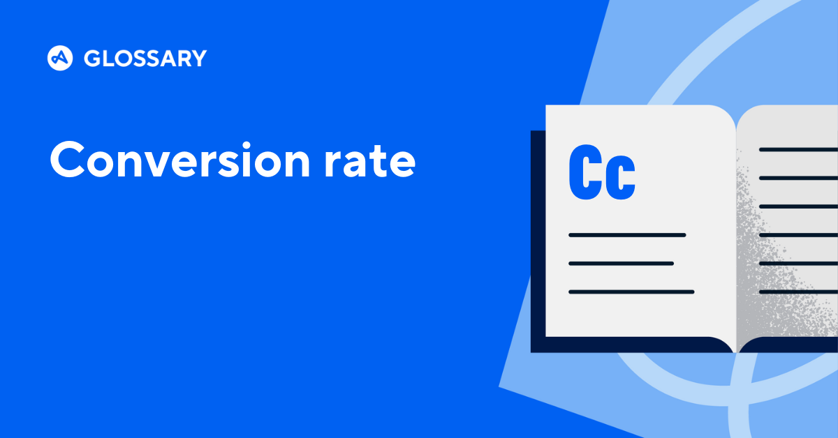 Understanding Conversion Rates: Maximizing Business Potential