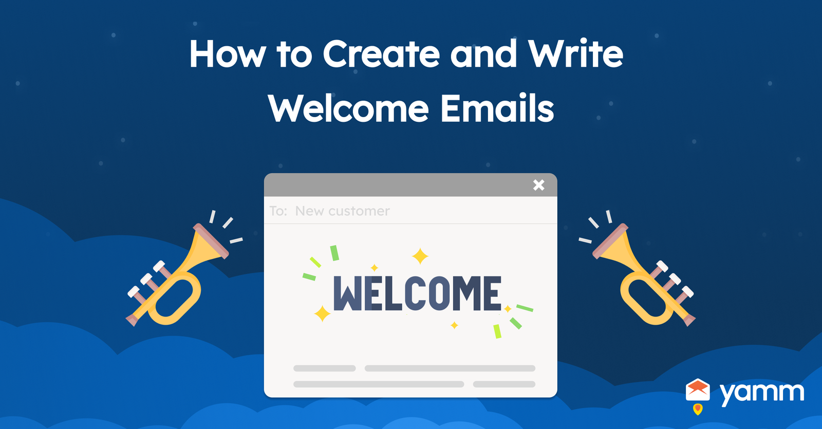 The Importance of Welcome Emails: A Comprehensive Guide